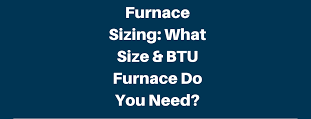 Furnace Size Chart